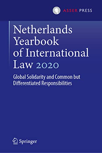 Netherlands Yearbook of International Law 2020 Global Solidarity and Common but [Hardcover]
