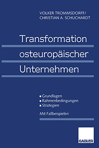 Transformation osteuropischer Unternehmen Grundlagen  Rahmenbedingungen  Str [Paperback]