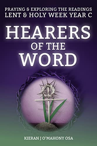 Hearers of the Word Praying &amp exploring the readings Lent &amp Holy Week  [Paperback]