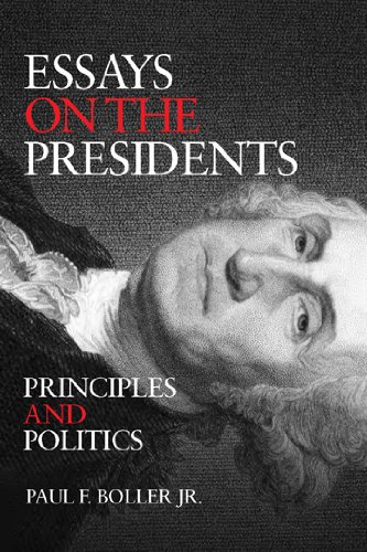 Essays On The Presidents Principles And Politics [Hardcover]