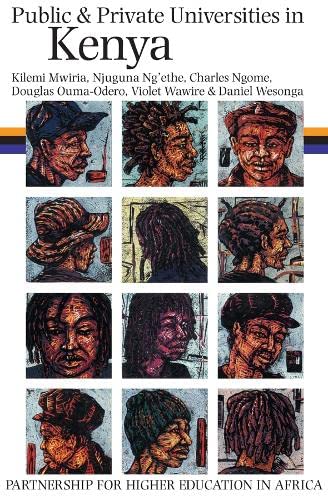 Public and Private Universities in Kenya New Challenges, Issues and Achievement [Paperback]