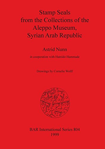 Stamp Seals from the Collections of the Aleppo Museum, Syrian Arab Republic [Paperback]