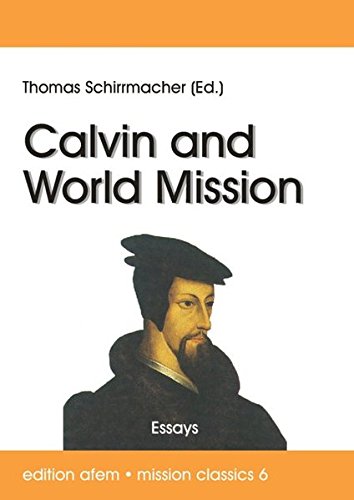 Calvin And World Mission [Paperback]