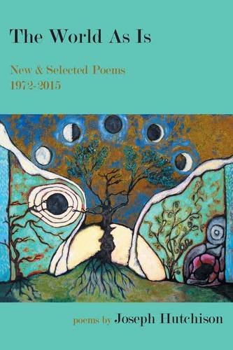 The World As Is New &amp Selected Poems, 1972-2015 [Paperback]