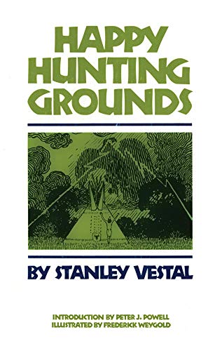 Happy Hunting Grounds [Paperback]