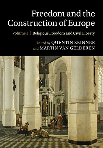 Freedom and the Construction of Europe [Paperback]