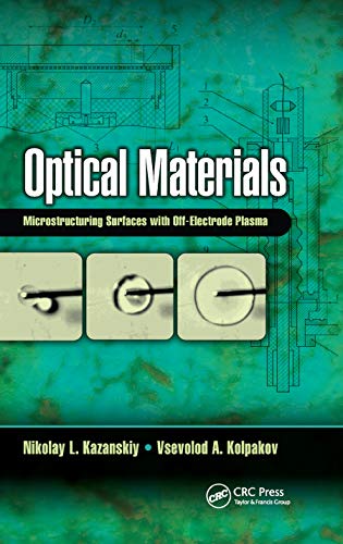 Optical Materials Microstructuring Surfaces with Off-Electrode Plasma [Paperback]