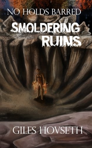 Smoldering Ruins (no Holds Barred) [Paperback]