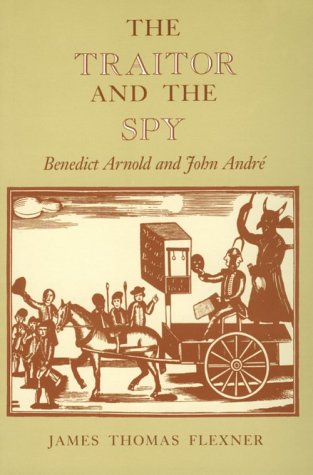The Traitor and the Spy Benedict Arnold and John Andre (New York Classics) [Paperback]
