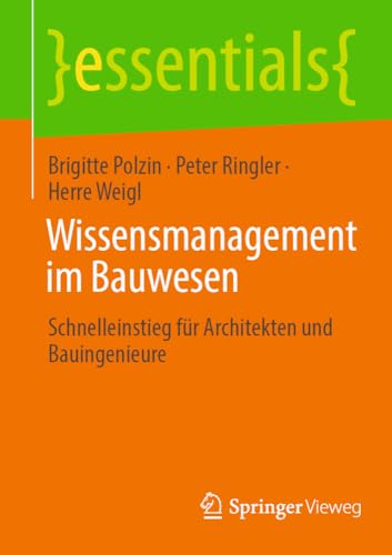 Wissensmanagement im Bauwesen Schnelleinstieg fr Architekten und Bauingenieure [Paperback]
