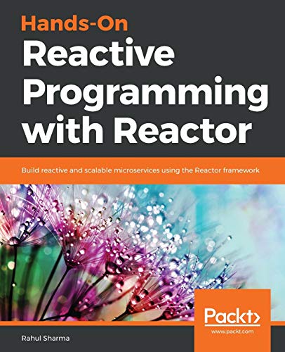 Hands-On Reactive Programming with Reactor  Build Reactive and Scalable Microse [Paperback]
