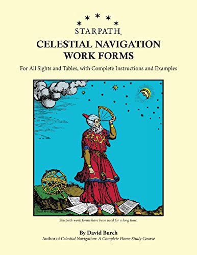 Starpath Celestial Navigation Work Forms  For All Sights and Tables, with Compl [Paperback]