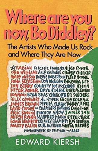Where Are You Now, Bo Diddley The Stars Who Made Us Rock and Where They Are No [Paperback]