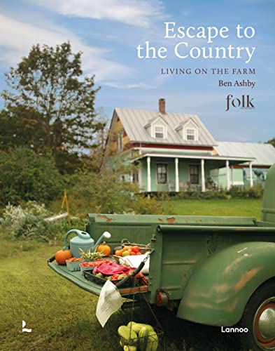 Escape to the Country Living on the Farm [Hardcover]
