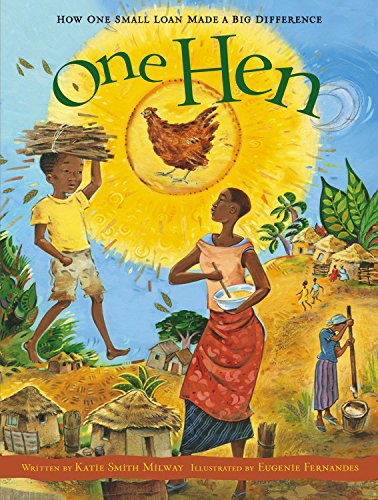 One Hen How One Small Loan Made a Big Difference [Hardcover]