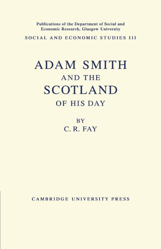 Adam Smith And the Scotland of his Day [Paperback]