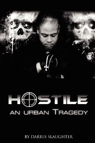 Hostile  An Urban Tragedy [Paperback]