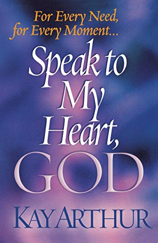 Speak to My Heart, God For Every Need, for Every Moment... [Paperback]