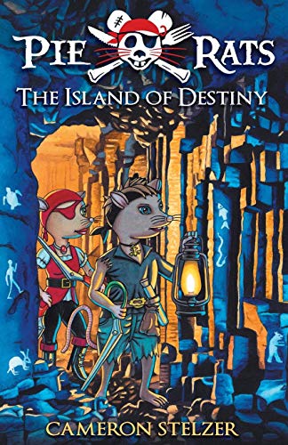 The Island Of Destiny Pie Rats Book 3 [Paperback]