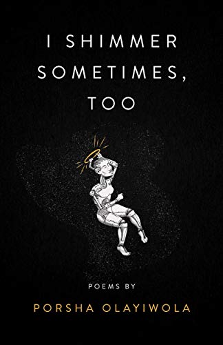 i shimmer sometimes, too [Paperback]