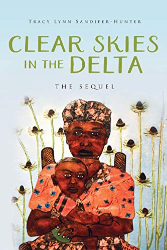 Clear Skies in the Delta [Paperback]
