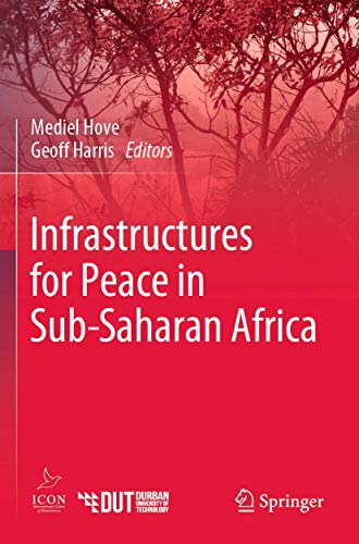 Infrastructures for Peace in Sub-Saharan Africa [Paperback]