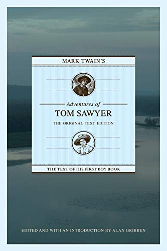 Mark Twain&39s Adventures of Tom Sawyer The Original Text Edition [Paperback]
