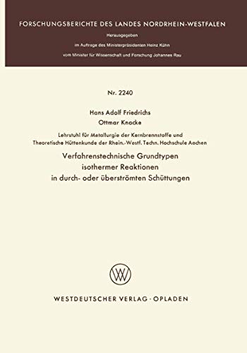 Verfahrenstechnische Grundtypen isothermer Reaktionen in durch- oder berstrmte [Paperback]