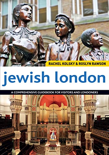 Jewish London, 2nd Edition A Comprehensive Guidebook for Visitors and Londoners [Paperback]
