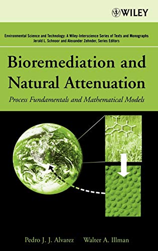 Bioremediation and Natural Attenuation Process Fundamentals and Mathematical Mo [Hardcover]