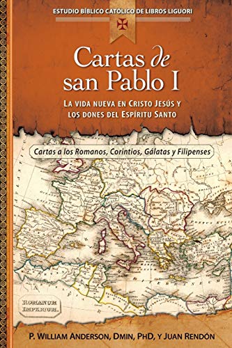 Cartas De San Pablo I La Vida Nueva En Cristo Jess Y Los Dones Del Espritu Sa [Paperback]