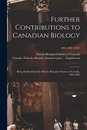 Further Contributions To Canadian Biology
