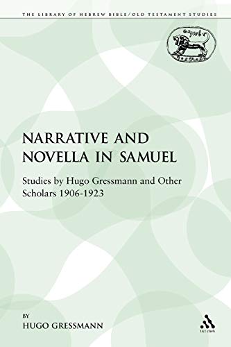 Narrative and Novella in Samuel Studies by Hugo Gressmann and Other Scholars 19 [Paperback]