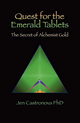 Quest For The Emerald Tablets The Secret Of The Alchemist Gold - Book 2 Of The  [Paperback]