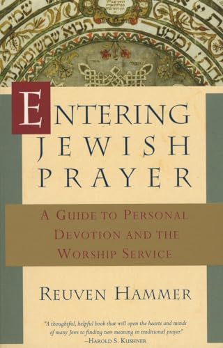 Entering Jewish Prayer A Guide to Personal Devotion and the Worship Service [Paperback]