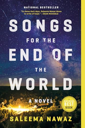 Songs for the End of the World A Novel [Paperback]