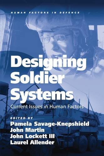 Designing Soldier Systems Current Issues in Human Factors [Hardcover]