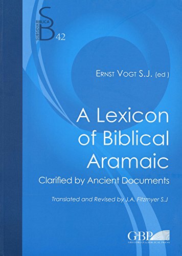Lexicon Of Biblical Aramaic Clarified By Ancient Documents [Paperback]