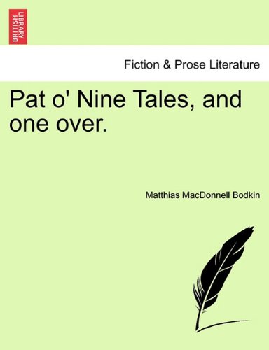 Pat O' Nine Tales, and One Over [Paperback]