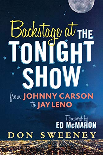 Backstage at the Tonight Show From Johnny Carson to Jay Leno [Paperback]