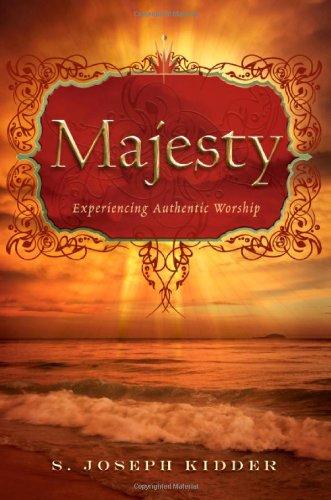 Majesty Experiencing Authentic Worship [Paperback]