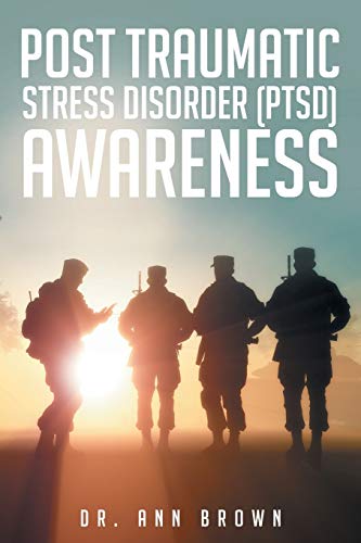 Post Traumatic Stress Disorder (ptsd) Awareness [Paperback]
