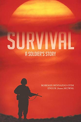 Survival  A Soldier's Story [Paperback]