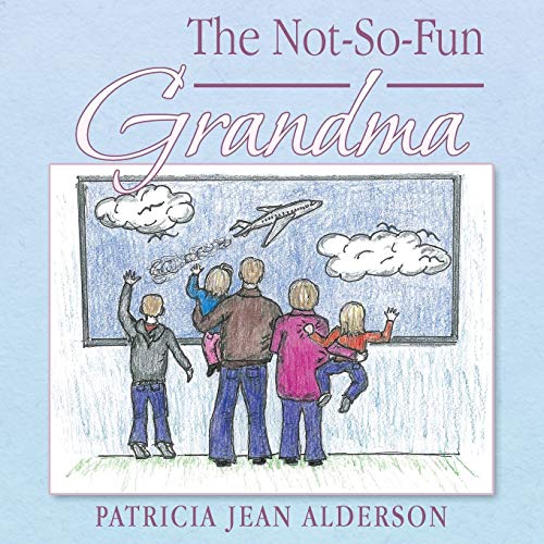 The Not-So-Fun Grandma [Paperback]