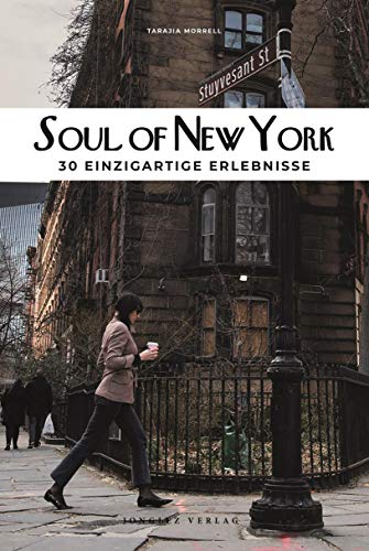 Soul of New York (German) 30 einzigartige Erlebnisse [Paperback]