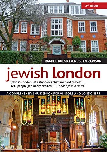 Jewish London, 3rd Edition A Comprehensive Guidebook for Visitors and Londoners [Paperback]