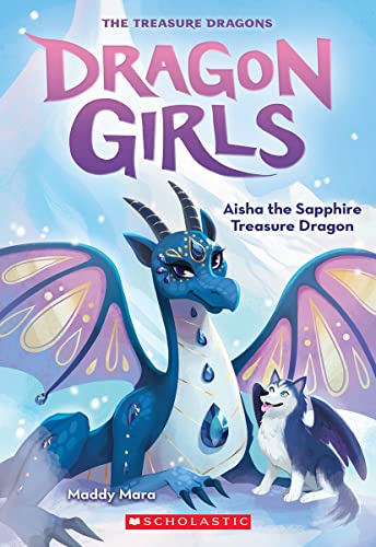 Aisha the Sapphire Treasure Dragon (Dragon Girls 5) [Paperback]