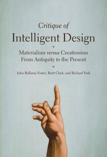 Critique of Intelligent Design Materialism versus Creationism from Antiquity to [Hardcover]