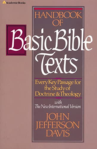 Handbook of Basic Bible Texts Every Key Passage for the Study of Doctrine and T [Paperback]