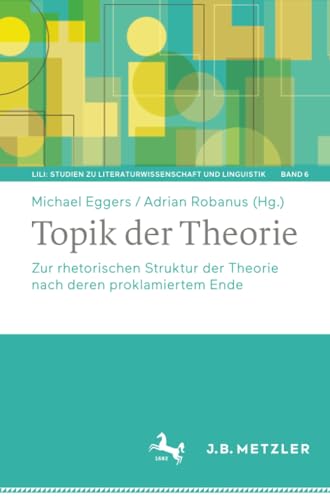 Topik der Theorie Zur rhetorischen Struktur der Theorie nach deren proklamierte [Paperback]